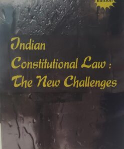 Indian Constitutional Law The New Challenges  (Dr. Sheetal Kanwal) - Amar Law Publications Indore Edition 2025