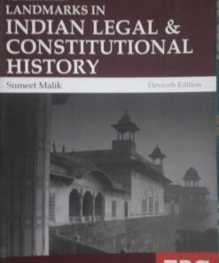 Landmarks in Indian Legal & Constitutional History BY Sumeet Malik Eastern Book Company