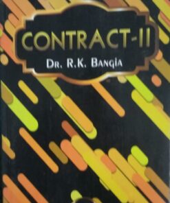 Contract -II ( with Indian Partnership Act ) BY Dr. R. K.Bangia Allahabad Law Agency