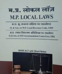 M.P. Local Laws ( Bare Act with Short Notes ) Khetrapal Law House Indore