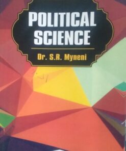 Political Science BY Dr. S.R. Myneni