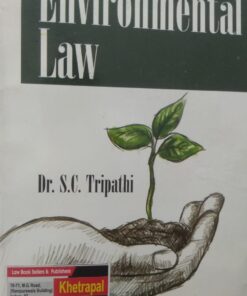 Environmental Law By Dr. S.C. Tripathi Central Law Publications