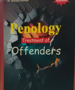 PENOLOGY TREATMENT OF OFFENDERS BY DR.SHEETAL KANWAL  AMAR LAW PUBLICATION INDORE EDITION 2026