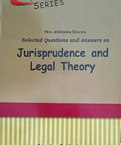 Jurisprudence and Legal Theory (selected Questions and Answers) Amar Law Publication