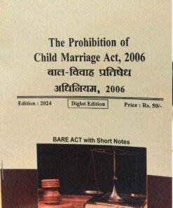 The Prohibition of Child Marriage Act ,2006 Diglot Edition 2024 Khetrapal Law House, Indore