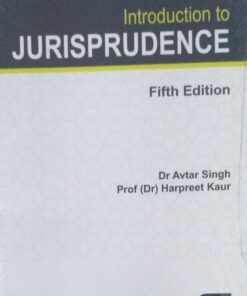 Introduction to JURISPRUDENCE Fifth Edition Dr Avtar Singh Prof (Dr) Harpreet Kaur LexisNexis