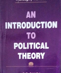 8th Edition Thoroughly Revised AN INTRODUCTION TO POLITICAL THEORY O.P. GAUBA