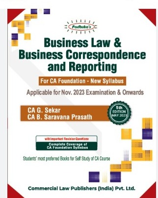 Padhuka's Business Law & Business Correspondence and Reporting For CA Foundation -New Syllabus Students'most Preferred books for Self Study of CA Course CA G. Sekar CA B. Saravana Prasath Edition 2023