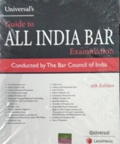 Universal's Guide to ALL INDIA BAR Examination Conducted by the Bar Council of India 6th Edition Universal LexisNexis
