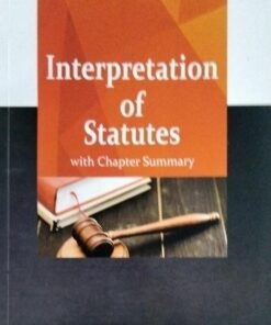 D.N. Mathur Interpretation of Statures with Chapter Summary CENTRAL LAW PUBLICATIONS