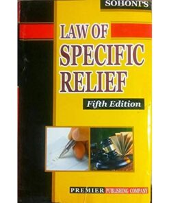 Premier Publishing Company's Law of Specific Relief [HB] by Vishwas Shridhar Sohoni