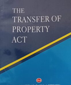 THE TRANSFER OF PROPERTY ACT TWENTY TWO EDITION CENTRAL LAW AGENCY R K SINHA