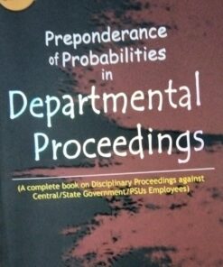 Departmental Proceedings Preponderance of probabilities in Departmental Proceedings Dr. Hari Sharan Saxena Edition 2025