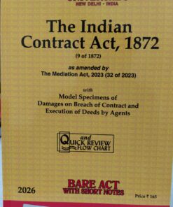 The Indian Contract Act , 1872 (9 OF 1872) Universal's Bare Act With Short NOTES 2026