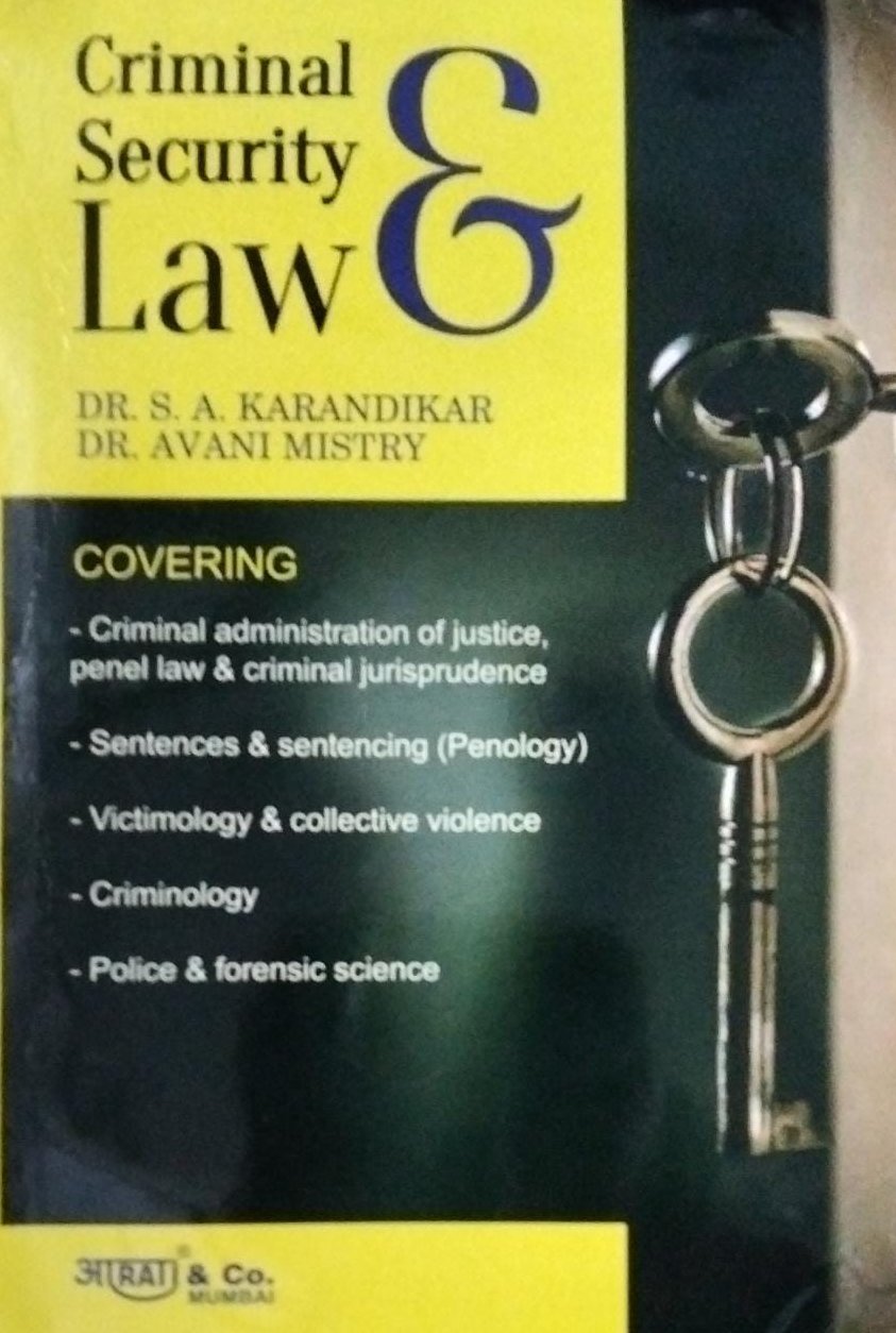 Criminal Security & Law Dr. S.A. Karandikar Dr. Avani Mistray Aarti & Co.