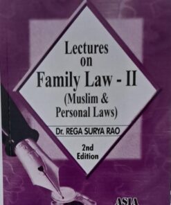 Lectures on Family Law II (Muslim & Personal Law) Author – Dr. Rega Suriya Rao (2nd Edition)