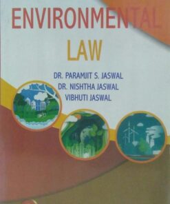 Environmental Law Dr. Paramjit S. jaswal,  Dr. Nishtha jaswal,  vibhuti jaswal