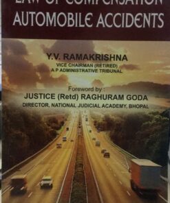 LAW OF COMPENSATION AUTOMOBAILE ACCIDENTS Y V RAMAKRISHNA JUSTICE RETD RAGHURAM GODA