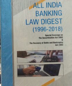 ALL INDIA BANKING LAW DIGEST PLJ PUBLICATION (ARORA & KALRA)