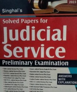 Singhal's  Solved Papers for Judicial Service 17th Edition 2023 Singhal Law Publications