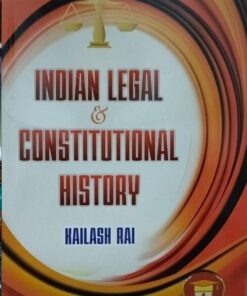Indian Legal & constitutional History (Author - Kailash Rai)