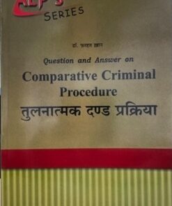 Questions and Answer on Comparative Criminal Procedure (Dr. farahat khan) Edition 2024