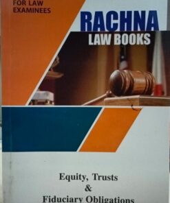 Equity, Trusts & Fiduciary Obligations (Rachna Law Book)