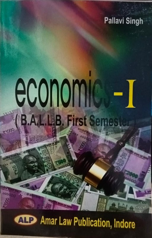 Economics - I (BA LL.B. 1st Semester) Pallavi Singh (Amar Law Publication)