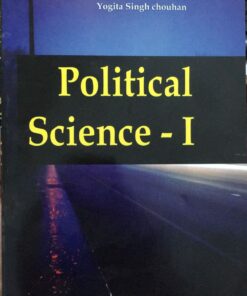 Political Science -I Yogita Singh B.AL.L.B. Chouhan Amar Law Publication