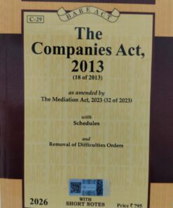 The Companies Act 2013 C-29 Universal's Bare Act 2026 With Short Notes