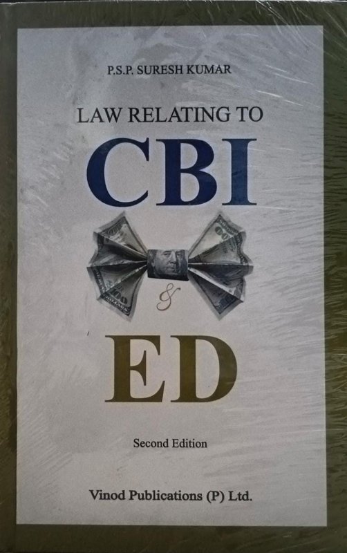 Law Relating to C B I & E D (P.S.P. Suresh Kumar) Second Edition