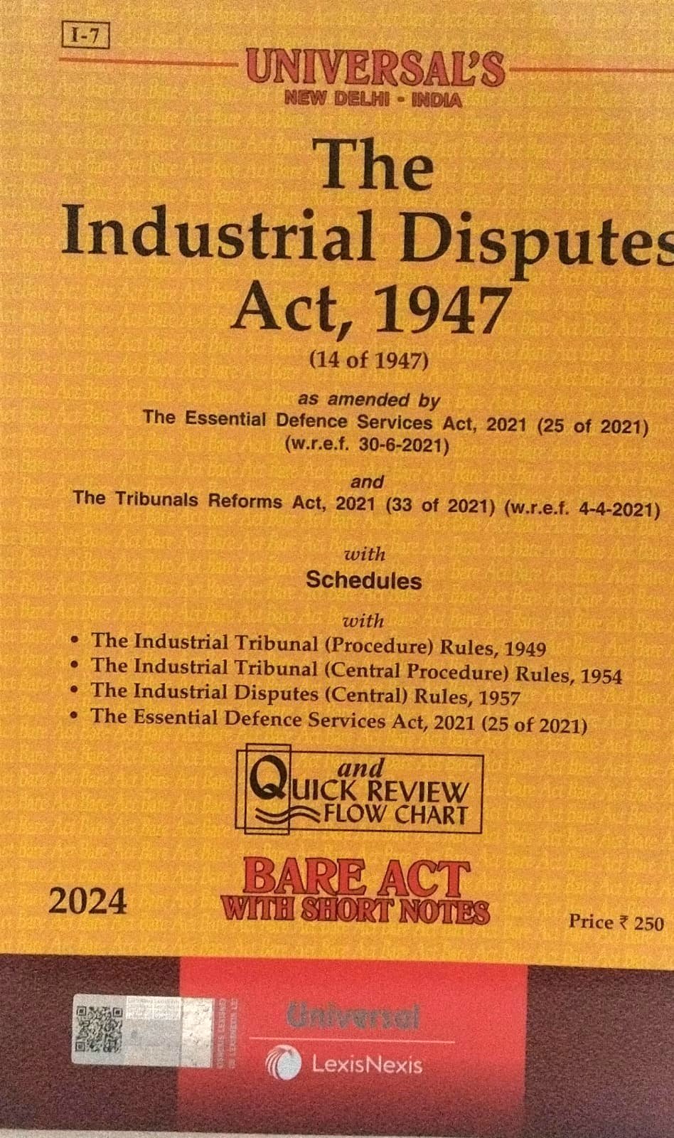 The Industrial Disputes Act, 1947 Universal Lexis Nexis Bare Act With Short Notes 2024