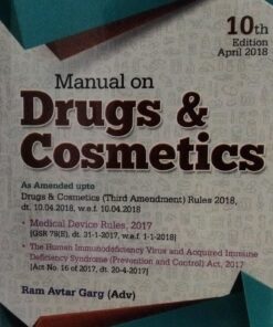 Manual on Drugs &  Cosmetics RAM AVTAR GARG  (ADV) commercial law publishers (india) pvt. ltd.