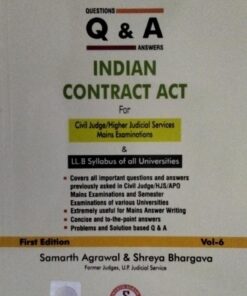 Q & A INDIAN CONTRECT ACT FOR civil judge / hiher judicial service mains examinations first edition vol - 6 Samarth agrwal & shreya bhargava SAMARTH AGRWAL BOOKS