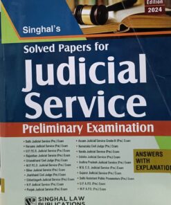 SINGHAL'S Judicial service preliminary examination SINGHAL LAW PUBLICATIONS 19th edition