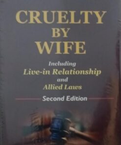 Gupte's Cruelty by wife including live in relationship allied laws 2 nd edition premier publishing company