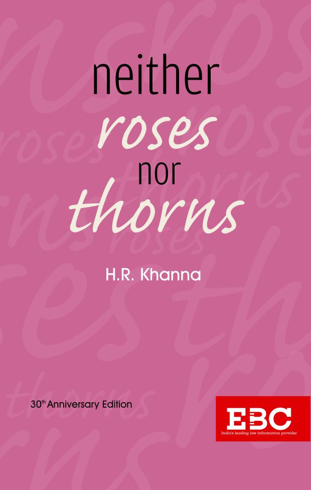 neither roses nor thorns H.R.khana EBC India's Ieading Iaw Information Provider Editon 2023
