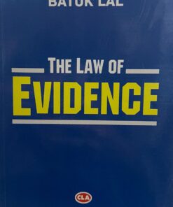 THE LAW OF EVIDENCE CLA CENTRAL LAW AGENCY BATUK LAL EDITION 2023