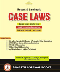 Case Law Recent And Landmark Samarth Agrawal And Shreya Bhargava 4th Edition Samarth Agrawal Books