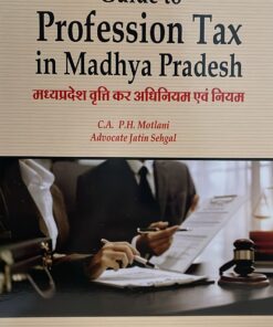 Professional Tax In Madhya Pradesh Goods and Services Tax Judgments Mahajan & Motlani (English Hindi) 2023-24