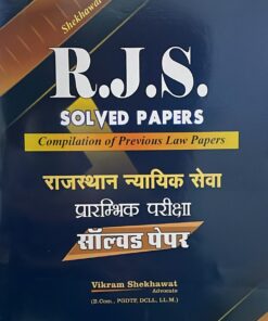 R.J.S. Solved Papers Compition of Previous Law Papers Solved Paper ( Shekhawat Law House ) Edition 2023