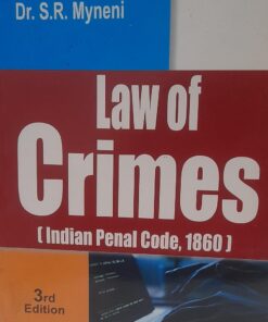 Law of Crimes (Indian Penal Code 1860) 3rd Edition