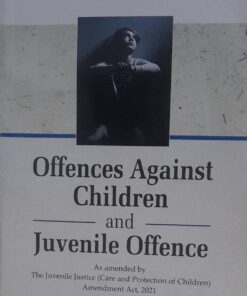 Offences Against Children And Juvenile Offence Dr. S.K. Chatterjee Central Law Publications