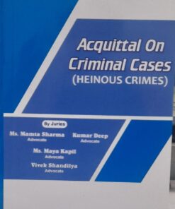 Acquittal ON Criminal Cases (Heinous Crimes) Heave's