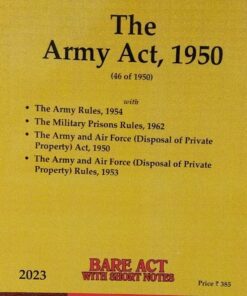 The Army Act, 1950 Universal's New Delhi - India Bare Act With Short Notes