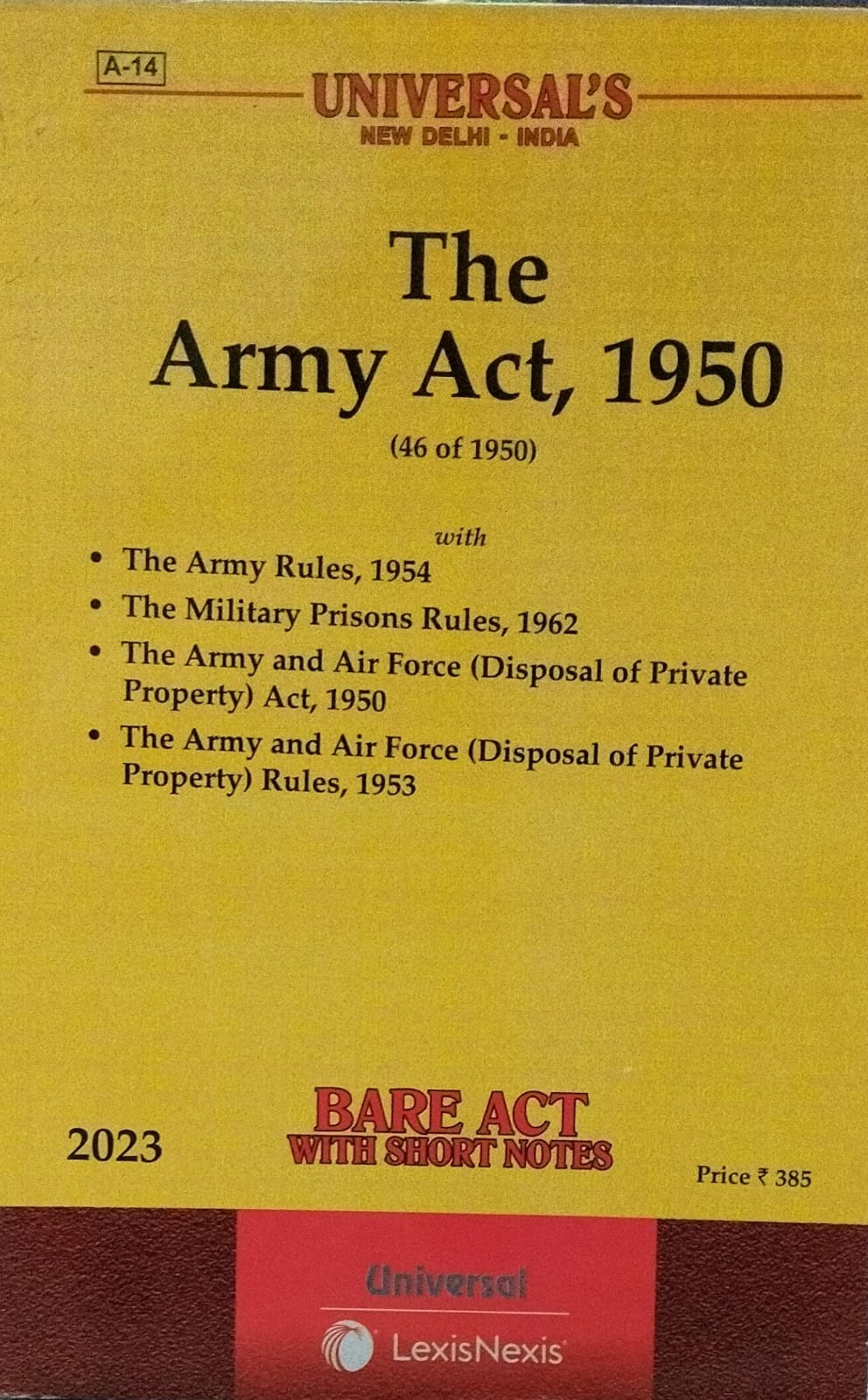 The Army Act, 1950 Universal's New Delhi - India Bare Act With Short Notes