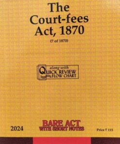 Court Fees ACT, 1870  Bare Act  Edition 2024 UNIVERSAL LEXIS NEXIS