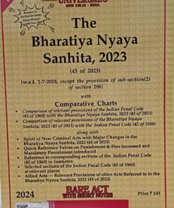 the bhartiya nyaya sanhinta 2023 45 of 2023 bare act with short notes 2024 universal lexis nexis