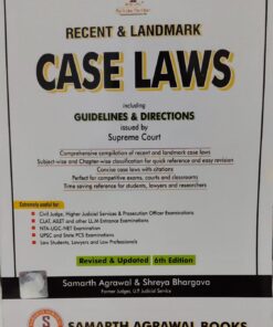 Case Laws Recent & Landmark  Samaarth Agrawal & Shreya Bhargava SamAArth Agrawal Books