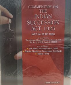 Commentary On The indian Succesion Act 1925 Act No.39 Of 1925 Along With Sweet & Soft  Nandi's